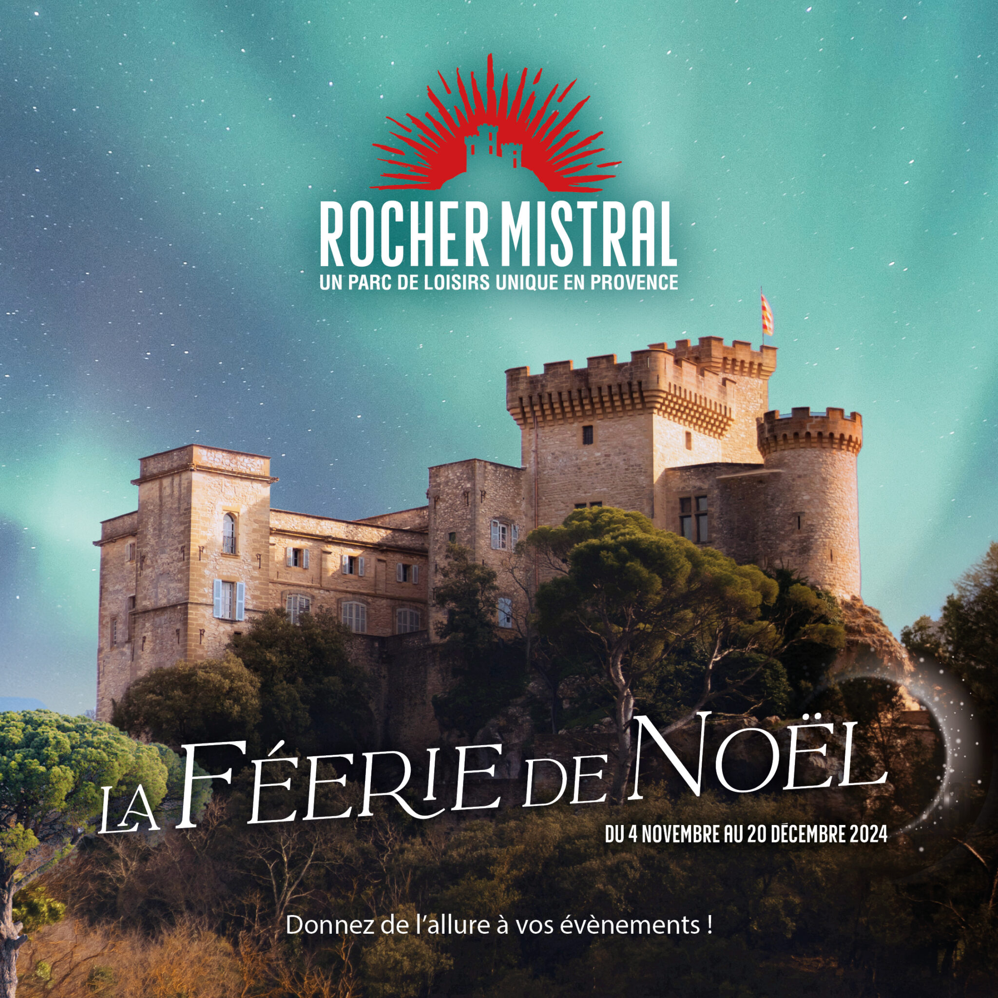 La Féerie de Noel - Noel au Rocher Mistral